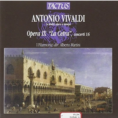 Afbeelding van Accademia I Filarmonici, Alberto Martini Vivaldi: Opera IX &#039;La Cetra&#039; Concerti 1 6 (CD)