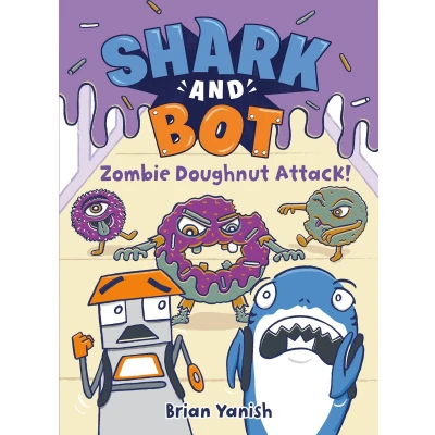 Afbeelding van Shark and Bot #3: Zombie Doughnut Attack!: (A Graphic Novel)