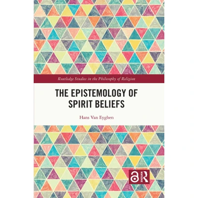 Afbeelding van The Epistemology of Spirit Beliefs