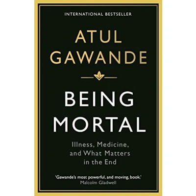 Afbeelding van Being mortal: illness, medicine and what matters in the end
