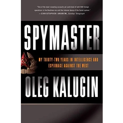 Afbeelding van Spymaster: My Thirty Two Years in Intelligence and Espionage Against the West