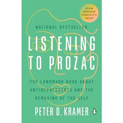 Afbeelding van Listening to Prozac: the Landmark Book About Antidepressants and Remaking of Self