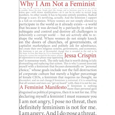 Afbeelding van Why I Am Not A Feminist: Feminist Manifesto