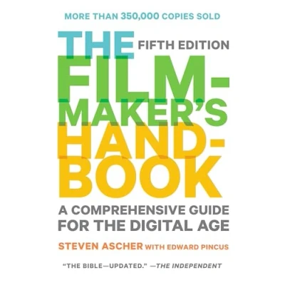 Afbeelding van the Filmmaker&#039;s Handbook: A Comprehensive Guide for Digital Age: Fifth Edition