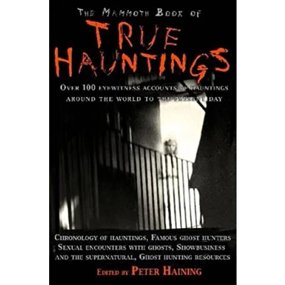 Afbeelding van The Mammoth Book of True Hauntings