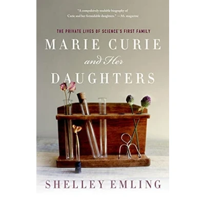 Afbeelding van Marie Curie and Her Daughters: The Private Lives of Science&#039;s First Family