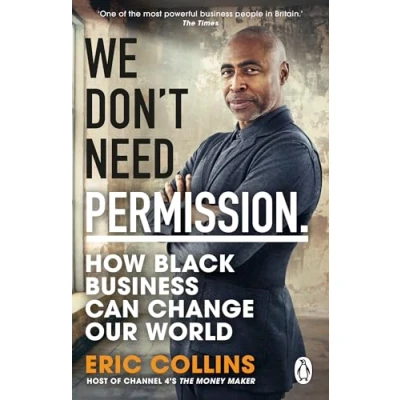Afbeelding van We Don&#039;t Need Permission: How black business can change our world