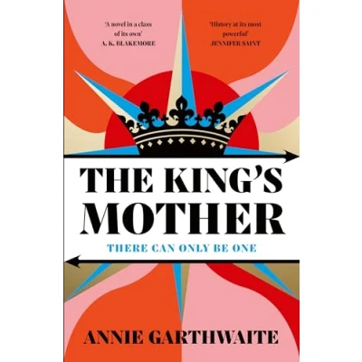 Afbeelding van the King’s Mother: powerful new historical novel and feminist retelling of War Roses