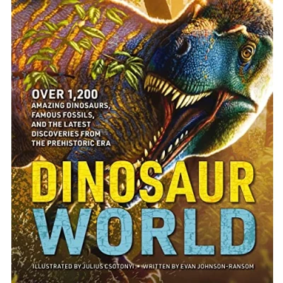 Afbeelding van Dinosaur World: Over 1,200 Amazing Dinosaurs, Famous Fossils, and the Latest Discoveries from Prehistoric Era