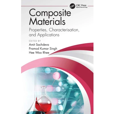 Afbeelding van Composite Materials: Properties, Characterisation, and Applications