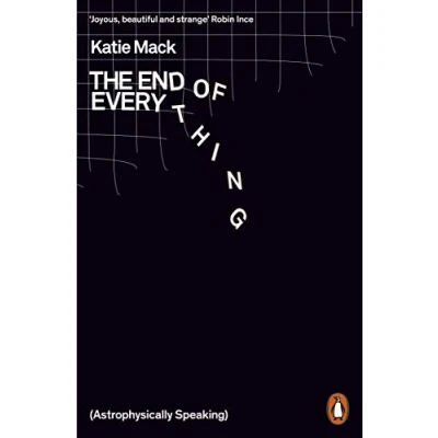 Afbeelding van The End of Everything: (Astrophysically Speaking)