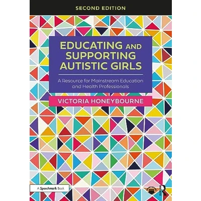 Afbeelding van Educating and Supporting Autistic Girls: A Resource for Mainstream Education Health Professionals