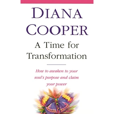 Afbeelding van A Time For Transformation: How to awaken your soul&#039;s purpose and claim power