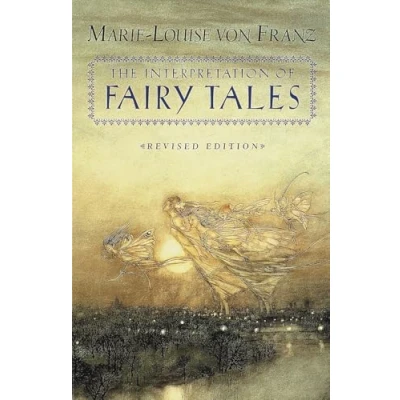 Afbeelding van The Interpretation of Fairy Tales: Revised Edition
