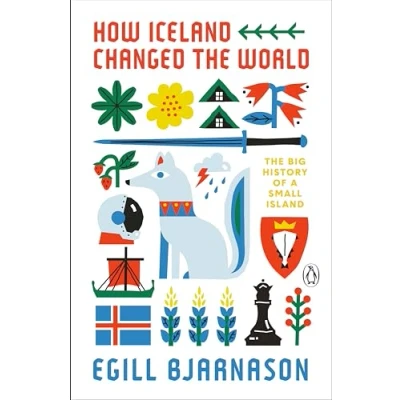 Afbeelding van How Iceland Changed The World: Big History of a Small Island