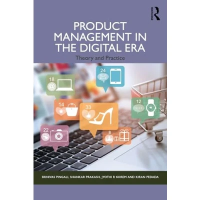 Afbeelding van Product Management in the Digital Era: Theory and Practice