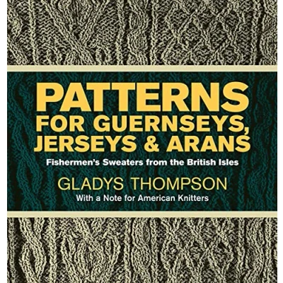 Afbeelding van Patterns for Guernseys, Jerseys, Arans; Fishermen s Sweaters from: Fishermen&#039;S from the British Isles