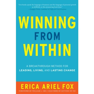 Afbeelding van Winning from Within: A Breakthrough Method for Leading, Living, and Lasting Change