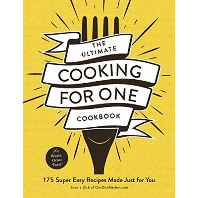 Afbeelding van The Ultimate Cooking for One Cookbook: 175 Super Easy Recipes Made Just You