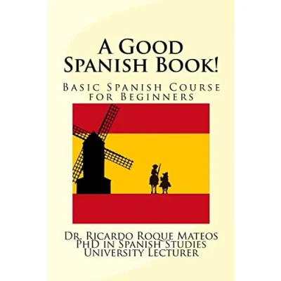 Afbeelding van A Good Spanish Book!: Basic Course for Beginners