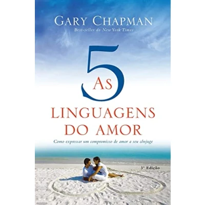Afbeelding van As 5 linguagens do amor 3ª edição: Como expressar um compromisso de a seu cônjuge