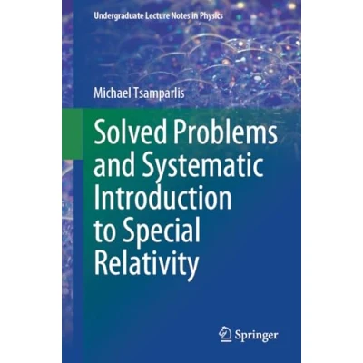 Afbeelding van Solved Problems and Systematic Introduction to Special Relativity