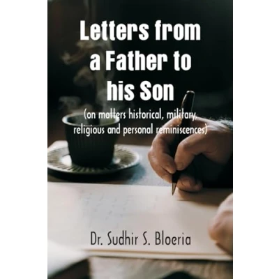 Afbeelding van Letters from a Father to his Son: (on matters historical, military, religious and personal reminiscences)