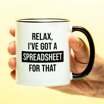 Afbeelding van Mok I&#039;ve Got A Spreadsheet For That van Ditverzinjeniet