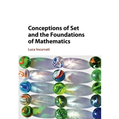 Afbeelding van Conceptions of Set and the Foundations Mathematics