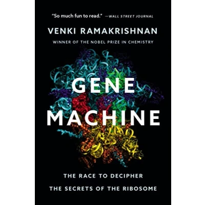 Afbeelding van Gene Machine: the Race to Decipher Secrets of Ribosome