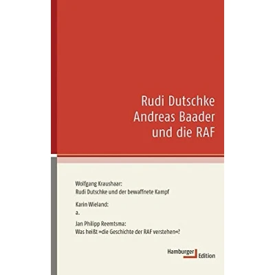 Afbeelding van Rudi Dutschke, Andreas Baader und die RAF