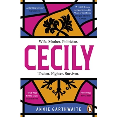 Afbeelding van Cecily: An epic feminist retelling of the War Roses