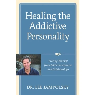 Afbeelding van Healing the Addictive Personality: Freeing Yourself from Patterns and Relationships