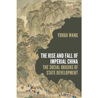Afbeelding van The Rise and Fall of Imperial China: Social Origins State Development: 13