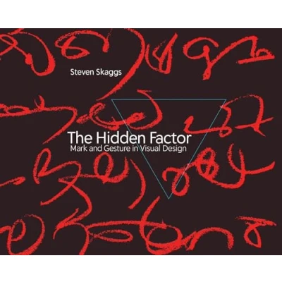 Afbeelding van The Hidden Factor: Mark and Gesture in Visual Design