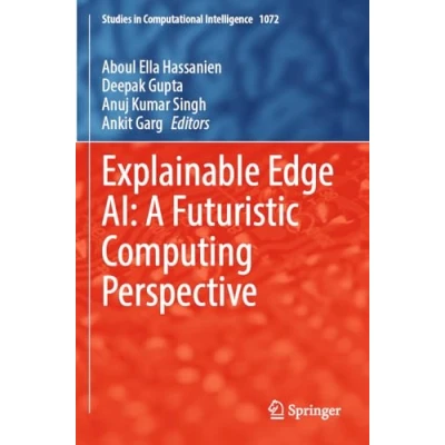 Afbeelding van Explainable Edge AI: A Futuristic Computing Perspective: 1072