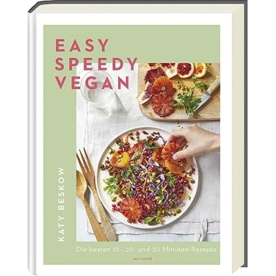 Afbeelding van Easy Speedy Vegan: Die besten 10 , 20 und 30 Minuten Rezepte