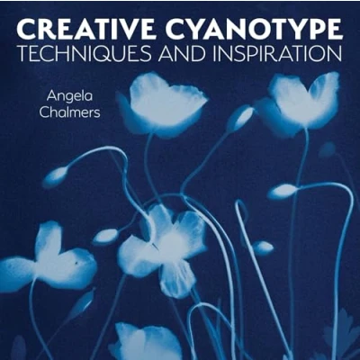 Afbeelding van Creative Cyanotype: Techniques and Inspiration