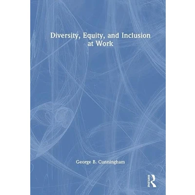 Afbeelding van Diversity, Equity, and Inclusion at Work