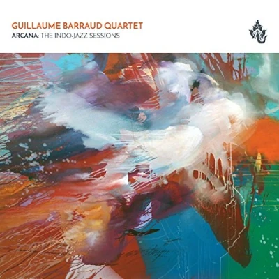 Afbeelding van Guillaume Barraud Quartet Arcana: The Indo Jazz Sessions (CD)