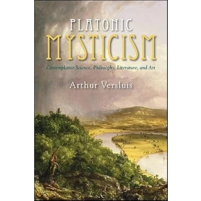 Afbeelding van Platonic Mysticism: Contemplative Science, Philosophy, Literature, and Art