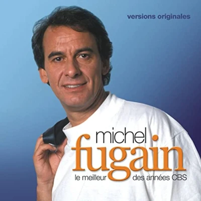 Afbeelding van Michel Fugain Le Meilleur Des Annees Cbs