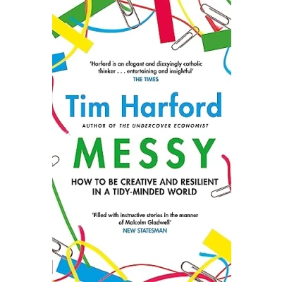 Afbeelding van Messy: How to Be Creative and Resilient in a Tidy Minded World