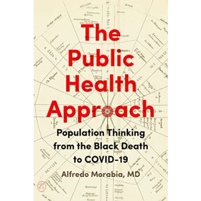 Afbeelding van the Public Health Approach: Population Thinking from Black Death to COVID 19