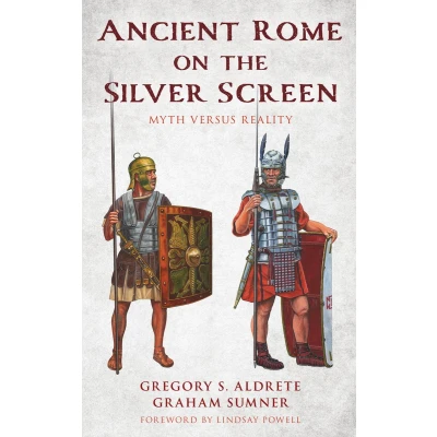 Afbeelding van Ancient Rome on the Silver Screen: Myth versus Reality