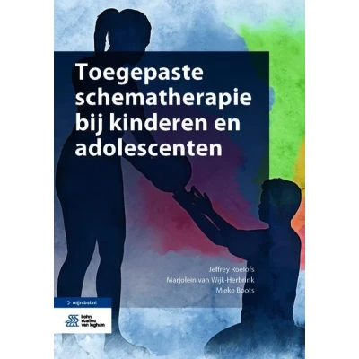 Afbeelding van Toegepaste schematherapie bij kinderen en adolescenten