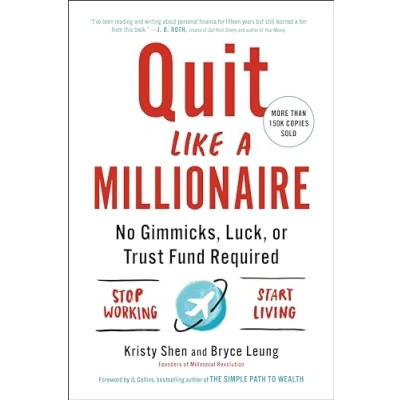 Afbeelding van Quit Like a Millionaire: No Gimmicks, Luck, or Trust Fund Required