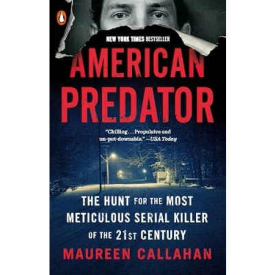 Afbeelding van American Predator: the Hunt for Most Meticulous Serial Killer of 21st Century