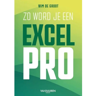 Afbeelding van Zo word je een Excel Pro (Paperback)