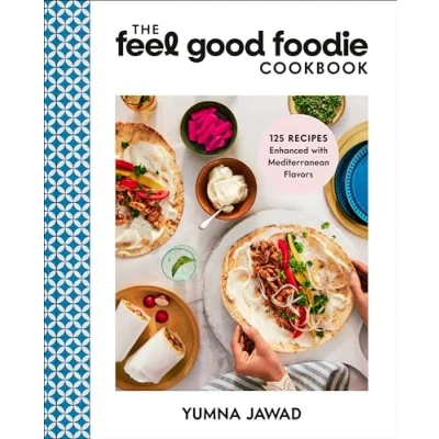 Afbeelding van The Feel Good Foodie Cookbook: 125 Recipes Enhanced with Mediterranean Flavors